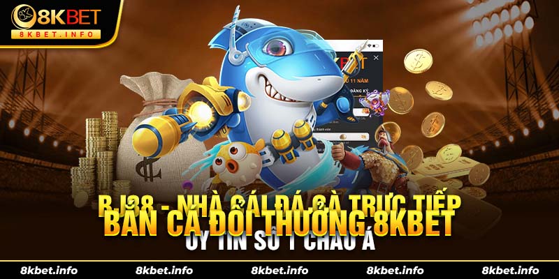 Giới thiệu game bắn cá 8kbet